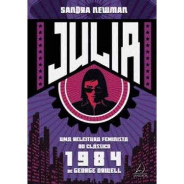 Imagem de Julia: Uma releitura feminista do clássico 1984 de George Orwell - JAN