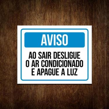 Imagem de Placa Aviso Sair Desligue Ar Condicionado Apague Luz 36X46