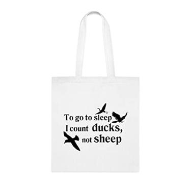 Imagem de Bolsa To Go To Sleep I Count Ducks Not Sheep, presente divertido, bolsa de ombro, bolsas reutilizáveis, cesta de Natal de aniversário, ideia de presente, Branco