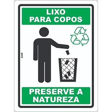 Imagem de Placa Aviso Lixo Para Copos Preserve A Natureza Reciclável Tamanho:15X20CM