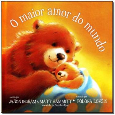 Imagem de Maior Amor Do Mundo, O - (Geografica)