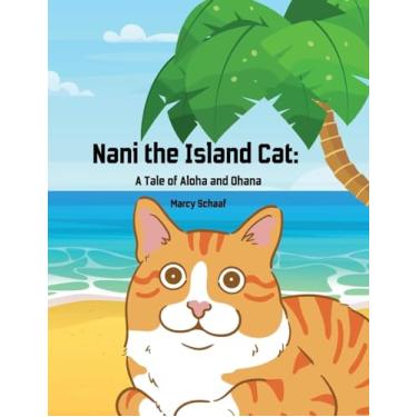 Imagem de Nani The Island Cat: A Tale of Aloha and Ohana