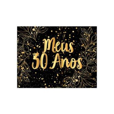 Imagem de Painel de Festa Horizontal 1,55 X 1,20 - Meus 30 Anos Efeito Brilhos D