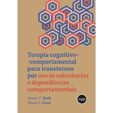 Imagem de Terapia Cognitivo-comportamental para Transtornos por Uso de Substâncias e Dependências Comportamentais