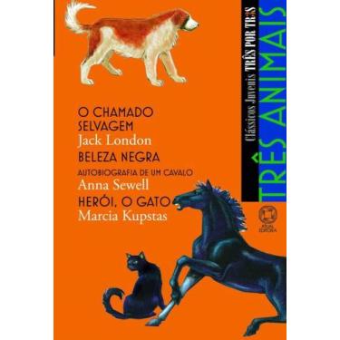 Imagem de Livro - Três animais - O chamado selvagem / Beleza negra / Herói, o ga