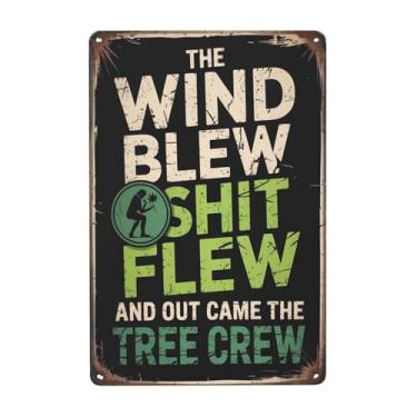 Imagem de ZHIQUN Placas e pôsteres de metal retrô The Wind Blew Flew and out Came the Tree Crew para casa, jardim e escritório, decoração estética de quarto 20 x 30 cm.