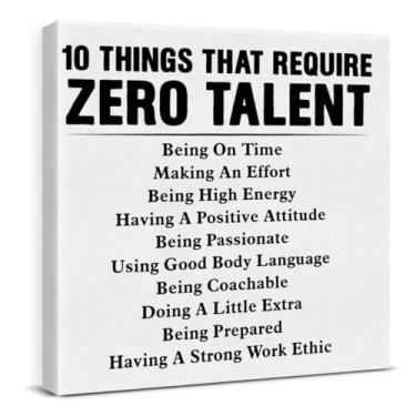 Imagem de Cartazes motivacionais de arte de parede para escritório, decoração de parede com citação inspiradora para sala de aula de ginástica em casa, presentes de liderança, 10 coisas que exigem zero talento