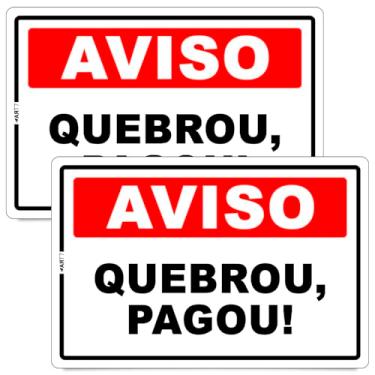 Imagem de Art7 Adesivos Placa de Aviso Quebrou Pagou, PS 1mm, Impressão UV, 30x20cm, Retangular, Marrom Efeito Madeira, com Fita Dupla Face (2)