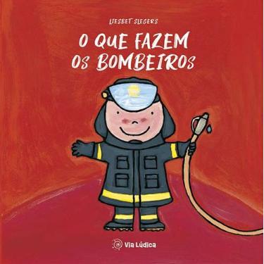 Imagem de Livro - O que fazem os bombeiros