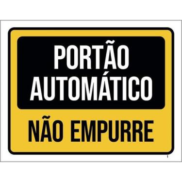 Imagem de Kit 10 Placa Acm Portão Automático Não Empurre 18X23 - Sinalizo