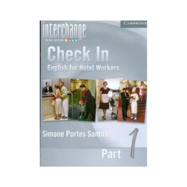 Imagem de Check In Part 1 - English For Hotel Workers - Student`S Pack Interchange Intro Unit 1-4 E Check In
