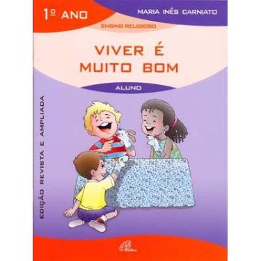 Imagem de Livro - Viver é muito bom - 1º ano (livro do aluno)