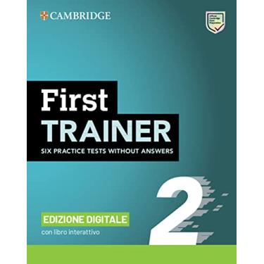 Imagem de First Trainer 2 Six Practice Tests Without Answers with Interactive Bsmart eBook Edizione Digitale