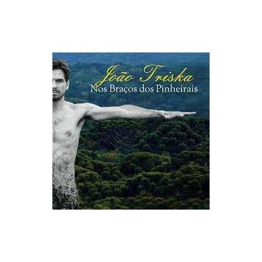 Imagem de Cd - João Triska - Nos Braços Dos Pinherais - Independente