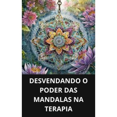 Imagem de Livro Desvendando o Poder das Mandalas na Terapia