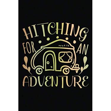 Imagem de Our Travel Memories Journal: Hitching For Adventure | Blank Lined Adventure Diary | Valentine's Day Gift Card Alternative For Couple And Family (Love Keepsake Notebook)