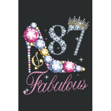 Imagem de 87 Fabulous 87 Years 87Th Birthday Diamond Crown Shoes Nice: Lined Notebook: 6" x 9", 120 Pages, Lined Journal Notebook Birthday Gift Present.