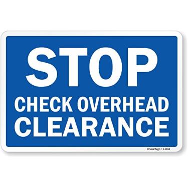 Imagem de SmartSign Placa "Stop - Check Overhead Clearance" | Plástico de 17,8 cm x 25,4 cm