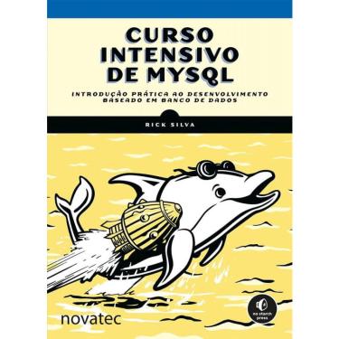 Imagem de Curso Intensivo de MySQL: Introdução Prática ao Desenvolvimento Baseado em Banco de Dados