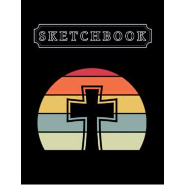 Imagem de Sketchbook: Christian Cross Christian Quote Saying 8.5in x 11in Christmas Sketchbook Large Size High Quality Matte Soft Cover