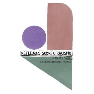 Imagem de Reflexões Sobre o Racismo - Reflexões Sobre a Questão Judaica e Orfeu 