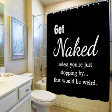 Imagem de Get Naked Cortina de Chuveiro Citações Engraçadas Palavras Fofas Preta Moderna Moda Banheira Conjunto de Acessórios de Banheiro Tecido Poliéster com Gancho 170x170 cm A