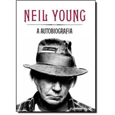 Imagem de Neil Young: A Autobiografia