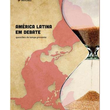 Imagem de Livro América Latina Em Debate: Questões Do Tempo Presente