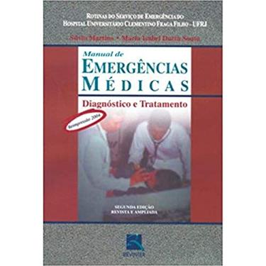 Imagem de Manual de Emergências Médicas: Diagnóstico e Tratamento - Rotinas do Serviço de Emergência do Hospital Universitário Clementino Fraga Filho - UFRJ