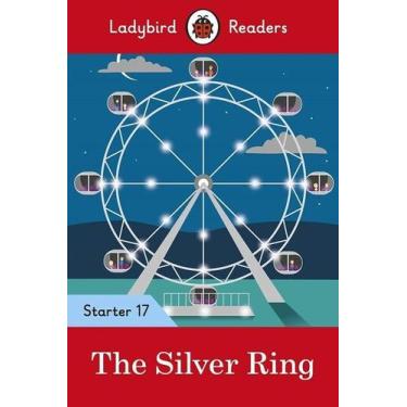 Imagem de The Silver Ring - Ladybird Readers - Starter Level 17 - Book With Down