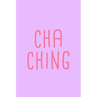 Imagem de Cha Ching Meme Notebook: Blank Lined Journal (Best Startup Founder Gift): 6 x 9 inches // 120 Lined Blank Pages // College Ruled