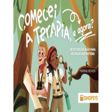 Imagem de Comecei A Terapia, E Agora? Detetives Em Acao Para Decifrar Esse Misterio