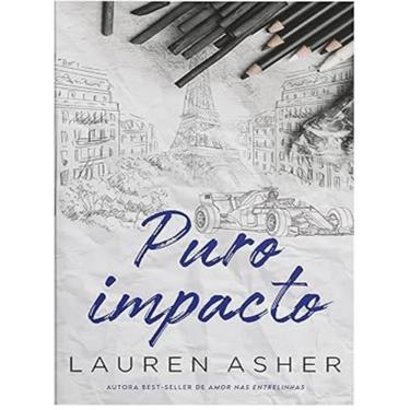 Imagem de Puro Impacto – Um Romance Para Fas De Formula 1 Do Mesmo Universo De "Puro Impulso"
