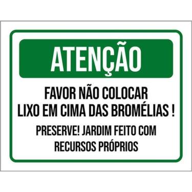 Imagem de Kit 5 Placas Atenção Não Colocar Lixo Nas Bromélias 36X46