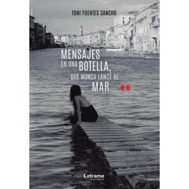 Imagem de Mensajes en una botella, que nunca lancé al mar - Espanhol