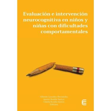 Imagem de Evaluación e intervención neurocognitiva en niños y niñas con dificultades comportamentales - Espanh