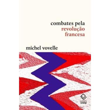 Imagem de Combates pela Revolução Francesa - UNESP EDITORA, Sortido
