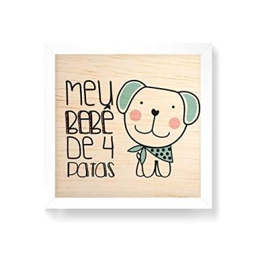 Imagem de Arte Maníacos Quadro decorativo com moldura caixa branca em Madeira - Meu Bebê de 4 Patas Cão - 30x30cm