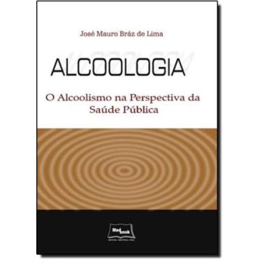 Imagem de Alcoologia - o alcoolismo na perspectiva da saude publica - MEDBOOK ED