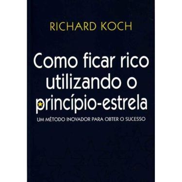 Imagem de Como Ficar Rico Utilizando o Princípio-estrela