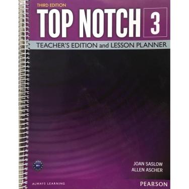 Imagem de Top Notch 3 - Teacher`s Edition And Lesson Planner - Third Edition