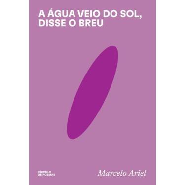 Imagem de Livro - A água veio do Sol, disse o breu