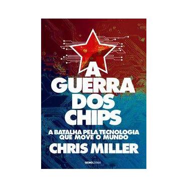 Imagem de Livro - A guerra dos chips - Globo Livros