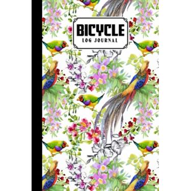 Imagem de Bicycle Log Journal: Cycling Logbook Birds Cover, Bike Riding, Bicycle Lovers, Log Book to keep track of daily Biking Training | 120 Pages, Size 6" x 9" | by Nicolas Paul