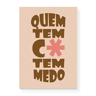 Imagem de Arte Maníacos Quadro Decorativo em Tela Canvas Quem Tem Medo - 23x16,25cm