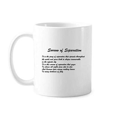 Imagem de Caneca clássica Famous Poetry Sorrow Of Separation Caneca de cerâmica branca presente com alças 350 ml