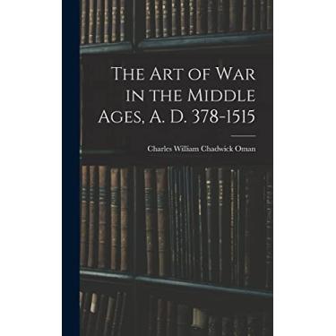 Imagem de The Art of War in the Middle Ages, A. D. 378-1515