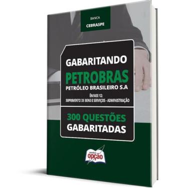 Imagem de Caderno PETROBRAS - Ênfase 12: Suprimento de Bens e Serviços - Adminis