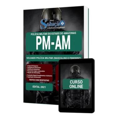 Imagem de Apostila PM-AM - Soldado Polícia Militar (Masculino e Feminino) - Edit