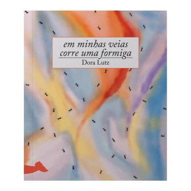 Imagem de Em Minhas Veias Corre Uma Formiga